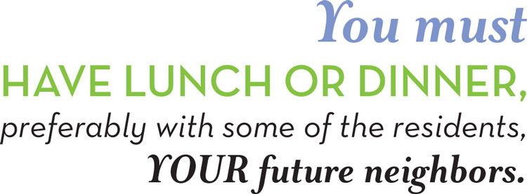Have lunch with your future neighbors!